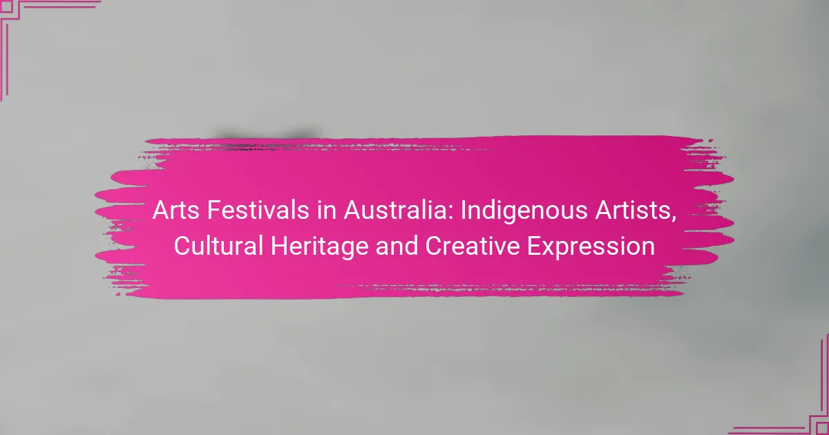 Arts Festivals in Australia: Indigenous Artists, Cultural Heritage and Creative Expression