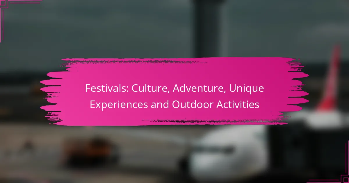 Festivals: Culture, Adventure, Unique Experiences and Outdoor Activities
