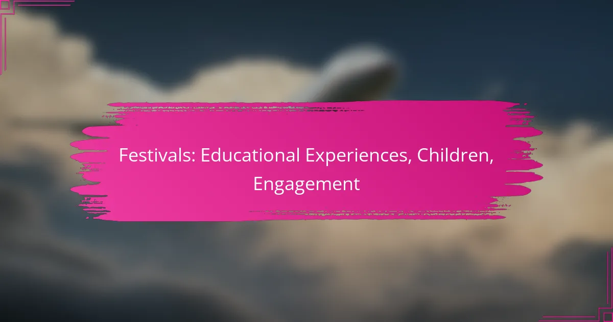 Festivals: Educational Experiences, Children, Engagement