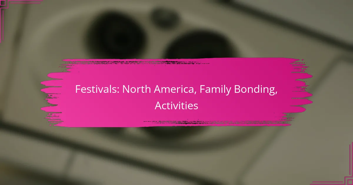 Festivals: North America, Family Bonding, Activities