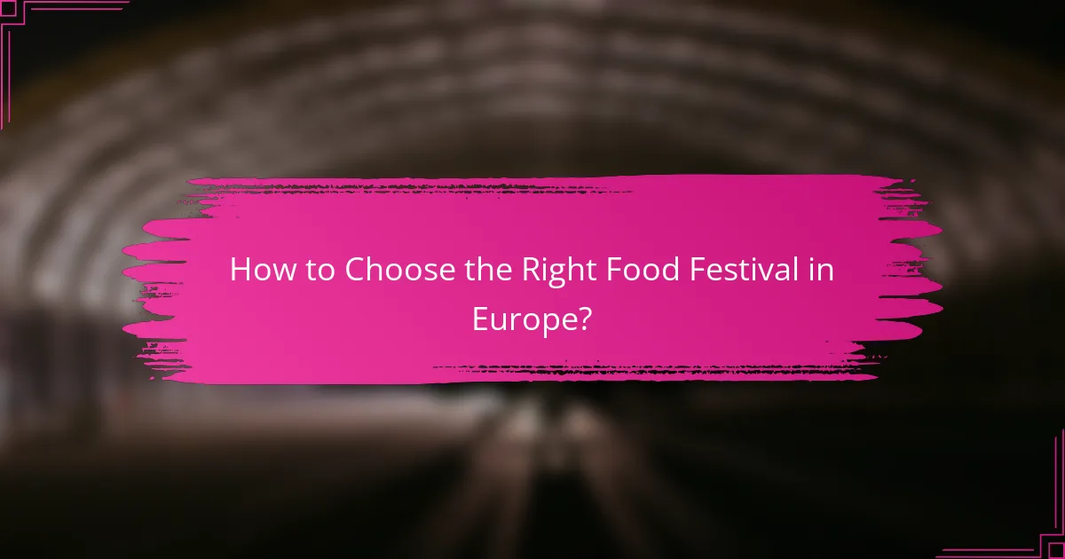 How to Choose the Right Food Festival in Europe?