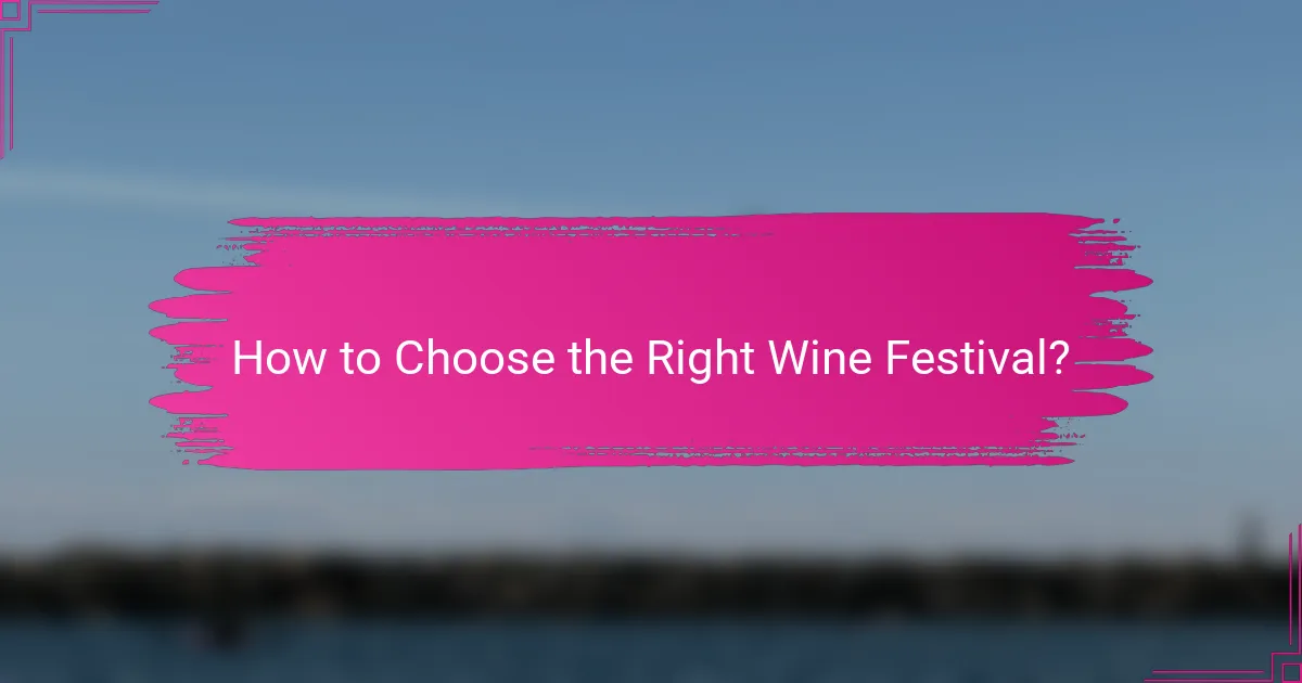 How to Choose the Right Wine Festival?